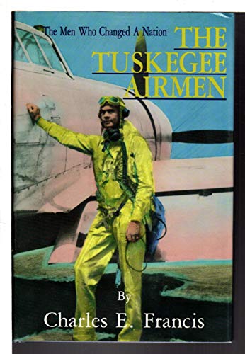 Beispielbild fr The Tuskegee Airmen: The Men Who Changed a Nation zum Verkauf von Old Book Shop of Bordentown (ABAA, ILAB)