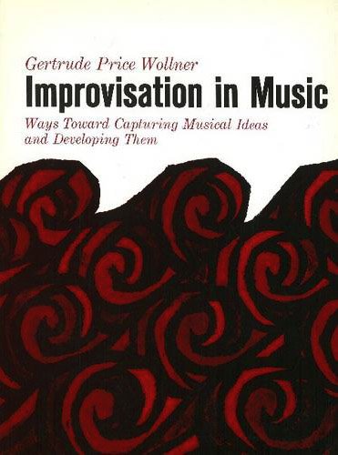 Beispielbild fr Improvisation in Music zum Verkauf von Better World Books