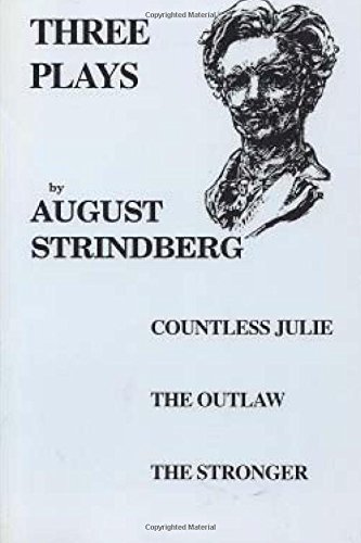 Beispielbild fr Three Plays: Countess Julie, The Outlaw, The Stronger zum Verkauf von THE SAINT BOOKSTORE