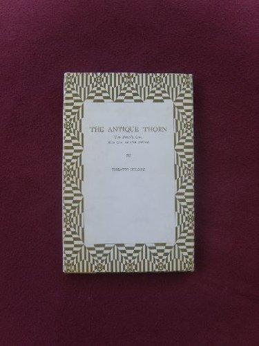 Stock image for The Antique Thorn The Faun's Girl The Girl Of The Spring for sale by Willis Monie-Books, ABAA