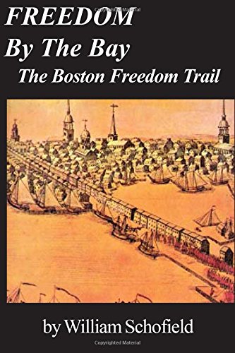 Imagen de archivo de Freedom by the Trail - The Boston Freedom Trail a la venta por Better World Books