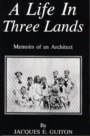 Stock image for A Life in Three Lands : Memoirs of an Architect for sale by J. Lawton, Booksellers