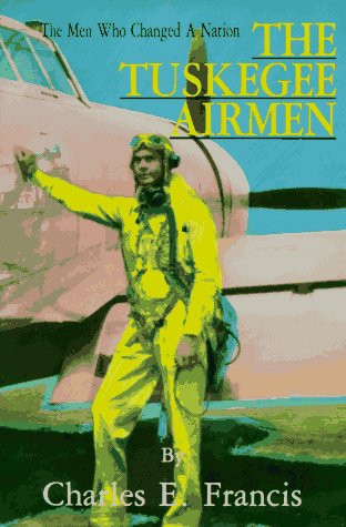 Beispielbild fr The Tuskegee Airmen : The Men Who Change a Nation zum Verkauf von Better World Books