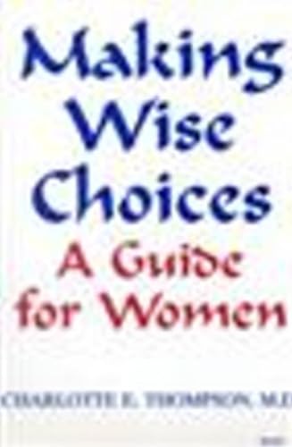 Stock image for Making Wise Choices Guide for Women A Guide for Women for sale by PBShop.store US