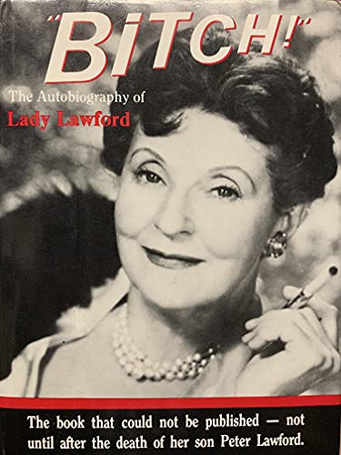 Beispielbild fr Bitch!: The Autobiography of Lady Lawford zum Verkauf von Books of the Smoky Mountains
