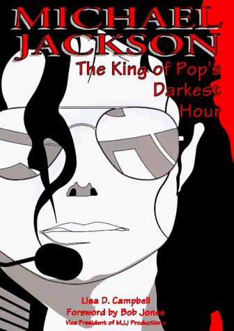 MICHAEL JACKSON: THE KING OF POPS DARKEST HOUR