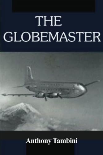 Stock image for The Globemaster for sale by Front Cover Books