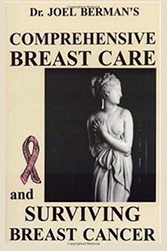 Imagen de archivo de Comprehensive Breast Care : Surviving Breast Cancer a la venta por Better World Books: West
