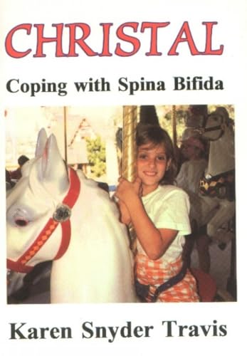 Stock image for Christal: Coping with Spina Bifida for sale by THE SAINT BOOKSTORE