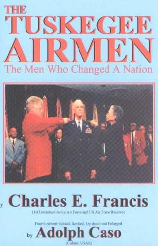 Stock image for Tuskegee Airmen : The Men Who Changed a Nation for sale by Better World Books