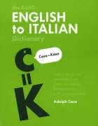 THE KASO ENGLISH TO ITALIAN DICTIONARY: With a one-to-one relationship of letters to sounds for assistance with pronunciation (9780828320825) by Caso, Adolph