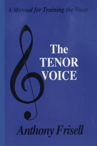 Beispielbild fr The Tenor Voice: A Manual for Training the Voice zum Verkauf von WorldofBooks