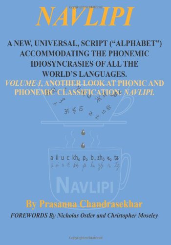 9780828322157: Navlipi: A New Universal Script (Alphabet) Accomodating the Phonemic Idiosyncrasies of All the World's Languages: Another Look at Phonic and Phohemic Classification: Navlipi