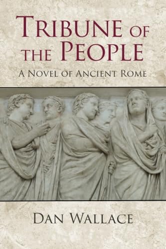 Stock image for Tribune of the People: A Novel of Ancient Rome for sale by Wonder Book