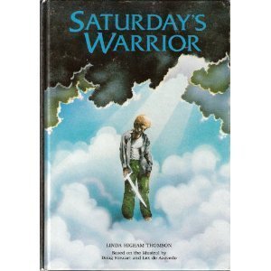 Imagen de archivo de Saturday's Warrior a la venta por ThriftBooks-Atlanta