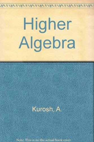 9780828507240: Higher Algebra