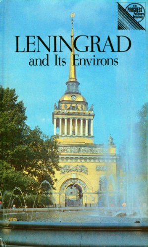 Imagen de archivo de Leningrad and Its Environs: a guide [St. Petersburg] a la venta por ThriftBooks-Atlanta