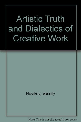 Artistic Truth and Dialectics of Creative Work