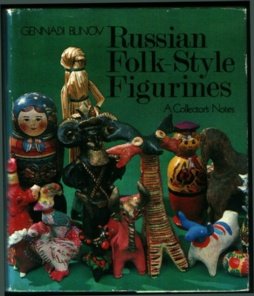 Stock image for Russian Folk-Style Figurines - A Collectos Notes for sale by Hawking Books