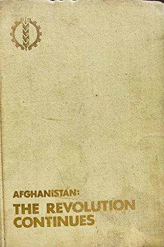 9780828529969: Afghanistan: The Revolution Continues