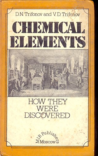 Imagen de archivo de Chemical Elements: How They Were Discovered a la venta por dsmbooks