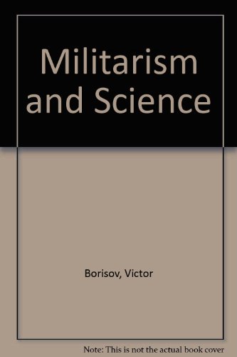 Beispielbild fr Militarism and Science zum Verkauf von Wonder Book