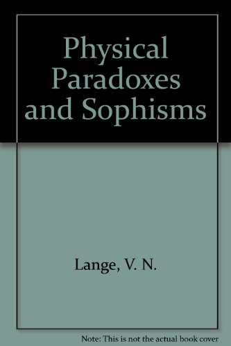 Imagen de archivo de Physical Paradoxes and Sophisms (Science for Everyone) a la venta por Zubal-Books, Since 1961