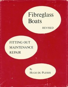 Beispielbild fr Fibreglass Boats Fitting Out , Maintenance, Repair zum Verkauf von Books From California