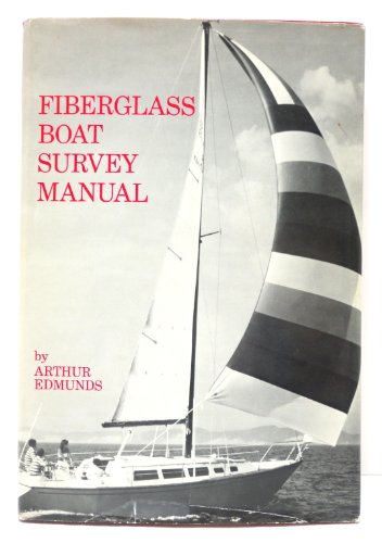 Imagen de archivo de Fiberglass Boat Survey Manual (A Degraff Book) a la venta por Wonder Book