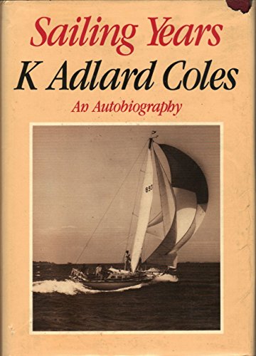 Imagen de archivo de Sailing Years: An Autobiography a la venta por HPB-Movies