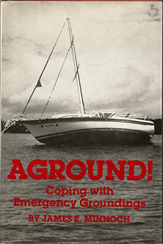 Aground!: Coping With Emergency Groundings