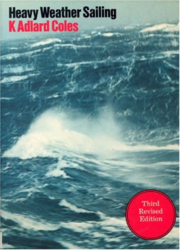 Beispielbild fr Heavy Weather Sailing zum Verkauf von Better World Books