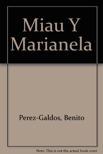 Miau Y Marianela (9780828825733) by Benito PÃ©rez GaldÃ³s