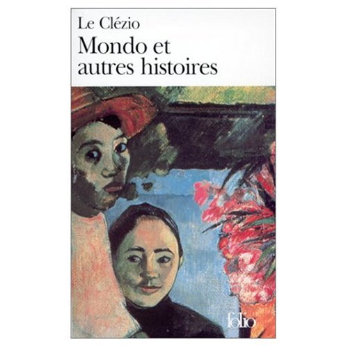9780828837040: Mondo et Autres Histoires (Nobel Prize Literature 2008) (French Edition)