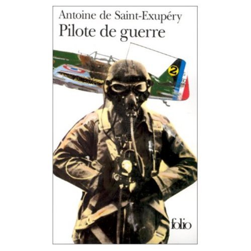 Pilote de Guerre (French Edition) (9780828837323) by Antoine De Saint-Exupery