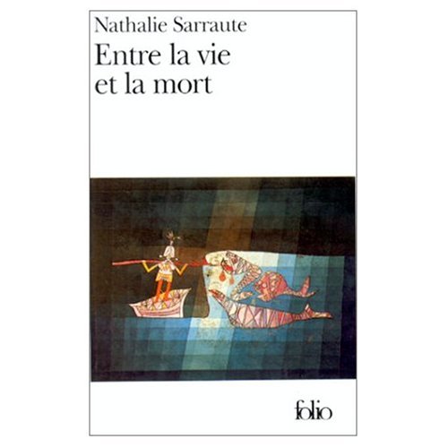 Entre la Vie et la Mort (French Edition) (9780828837378) by Nathalie Sarraute