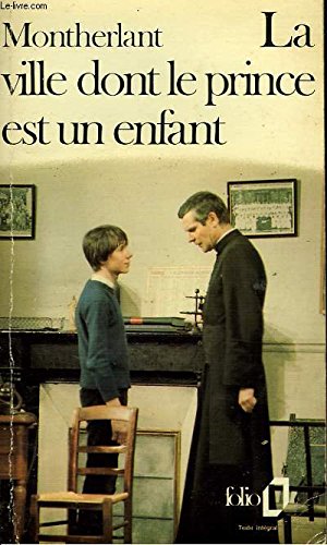 LaVille Dont le Prince Est un Enfant (9780828837576) by Montherlant, Henry De