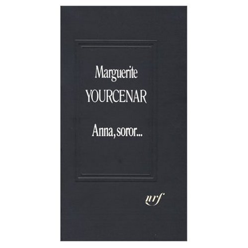 9780828838047: Anna Soror [Paperback] by Yourcenar, Marguerite