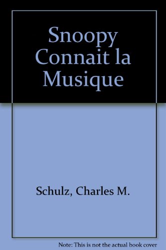 SNOOPY : CONNAIT LA MUSIQUE (Peanuts No 5)