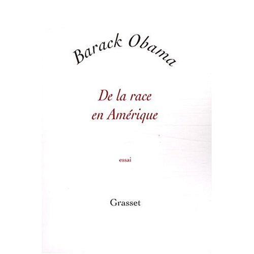 De la Race en Amerique (On Race in America) - Bilingual edition in French and English (French and Italian Edition) (French and English Edition) (9780828845755) by Barack Obama