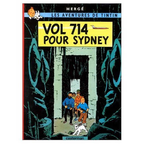 9780828850155: Les Aventures de Tintin: Vol 714 pour Sydney (French Edition of Flight 714) by Herge (1994) Hardcover