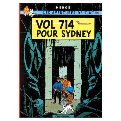 Stock image for Les Aventures de Tintin: Vol 714 pour Sydney (French Edition of Flight 714) for sale by GF Books, Inc.