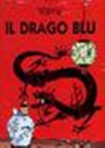 9780828850285: Le Avventure di Tintin: Il Drago Blu (Italian edition of The Blue Lotus)
