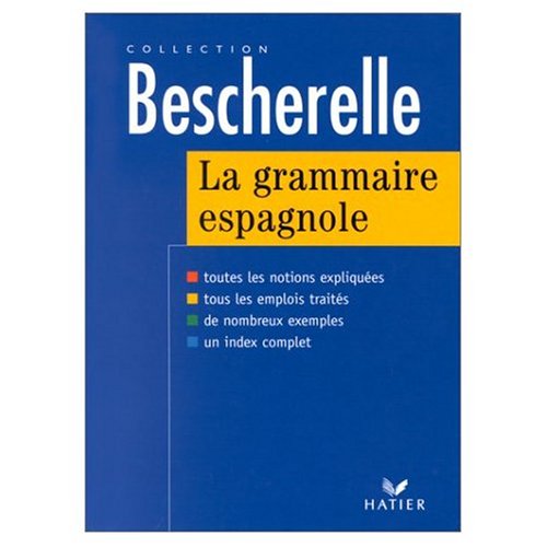 Bescherelle Grammaire Espagnole (French and Spanish Edition) (9780828852814) by Bescherelle