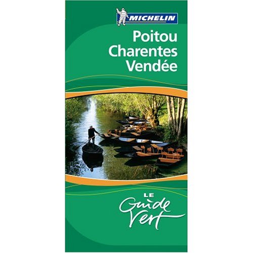 9780828861892: Michelin Green Sightseeing Travel Guide Poitou Vendee Charentes