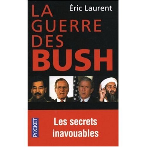 La Guerre des Bush (9780828895484) by Eric Laurent