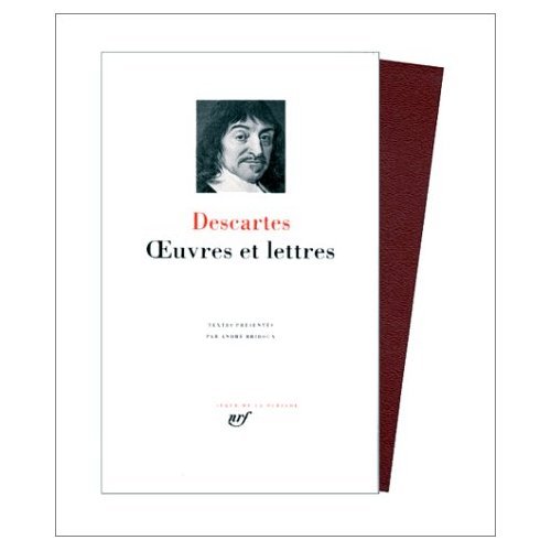 Oeuvres et Lettres avec: Discours de la Methode (Bibliotheque de la Pleiade) (French Edition) (9780828895774) by Descartes, Rene