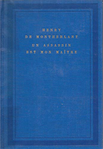 UnAssassin Est Mon Maitre (9780828898867) by Montherlant, Henry De