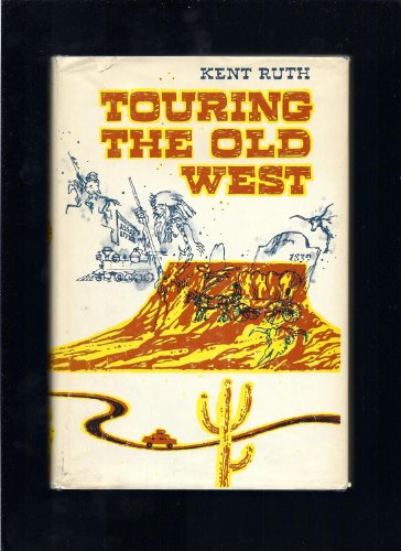 Imagen de archivo de Touring the Old West. a la venta por HPB-Diamond