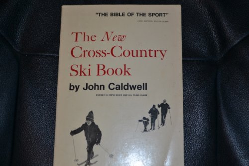 Beispielbild fr The New Cross-Country Ski Book zum Verkauf von Better World Books
